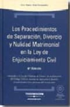 procedimientos de separacion, divorcio y nulidad matrimonial en l a l.e.c. (4ª edicion) (incluye cd)-9788497676595