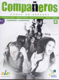 compañeros 4 (b1.2): cuaderno de ejercicios-ignacio rodero diez-carmen sardinero franco-9788497784795