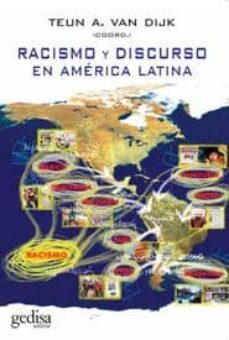 racismo y discurso en america latina-teun a. van dijk-9788497841795