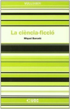 ciencia-ficcio (vull saber)-miquel barcelo-9788497885195