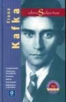 (pe) franz kafka. obras selectas-franz kafka-9788497941495