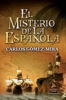 el misterio de la española-carlos gomez mira-9788498027495