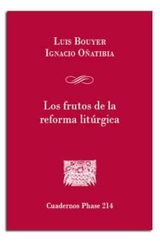 los frutos de la reforma liturgica-luis bouyer-9788498056495