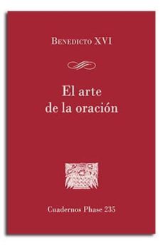 el arte de la oracion-joseph benedicto xvi ratzinger-9788498059595
