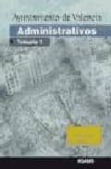 administrativos ayuntamiento de valencia: temario 1-9788498185195