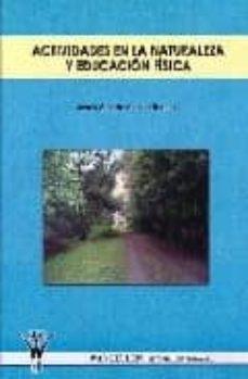 actividades en la naturaleza y educacion fisica (cd rom)-jesus a. alonso rueda-9788498230895