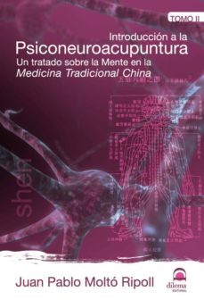 tomo 2 introduccion psiconeuroacupuntura (ebook)-juan pablo molto ripoll-9788498271195