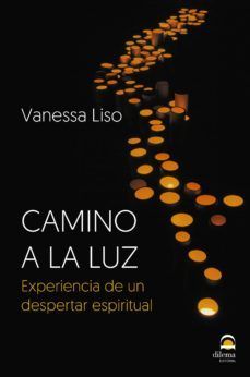camino a la luz: experiencia de un despertar espiritual-9788498274295