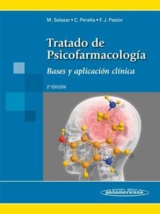 tratado de psicofarmacologia: bases y aplicacion clinica (2ª ed.)-9788498351095