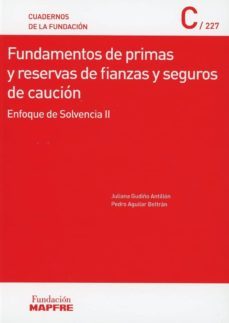 fundamentos de primas y reservas de fianzas y seguros de caucion-9788498447095