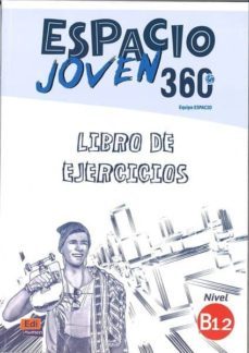 espacio joven 360º b1.2 libro de ejercicios-9788498488395