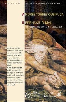 repensar o mal. da poneroloxia a teodicea-andres torres queiruga-9788498652895