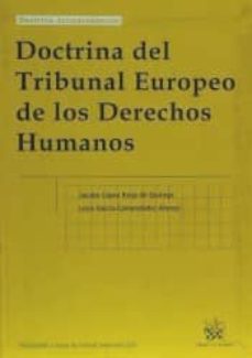 doctrina del tribunal europeo de los derechos humanos-le�n garc�a comendador alonso� ��jacobo l�pez barja de quiroga-9788498762495