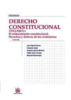 derecho constitucional. vol. i: el ordenamiento constitucional. d erechos y deberes de los ciudadanos (8ª ed)-9788498769395