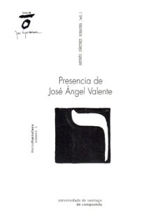 presencia de jose angel valente-andres sanchez robayna-9788498875195