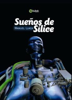 sueños de silice-manuel llaca-9788499163895