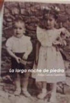 la larga noche de piedra-felipe garcia gutierrez-9788499165295