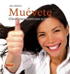 muevete: claves para sentirnos activos-9788499170695