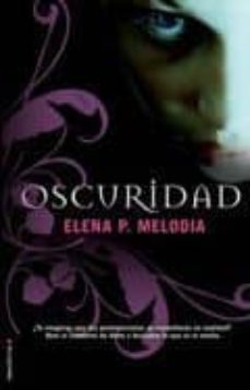 oscuridad-elena p. melodia-9788499181295