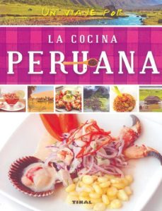 un viaje por la cocina peruana-9788499282695