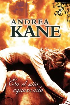 en el sitio equivocado (ebook)-andrea kane-9788499445595