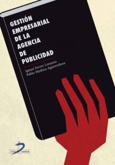 gestion empresarial de la agencia de publicidad (ebook)-ignasi ferrer lorenzo-pablo medina aguerrebere-9788499697895