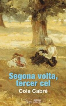 segona volta, tercer cel-coia cabre monne-9788499755595
