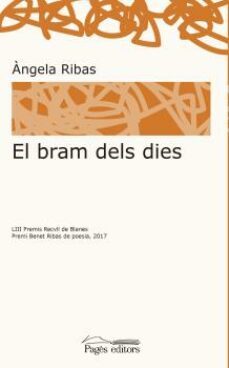el bram dels dies-angela ribas-9788499759395