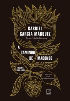 a caminho de macondo (ebook)-gabriel garcia marquez-9788501921895