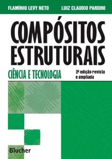 compositos estruturais (ebook)-flamínio levy neto-luiz claudio pardini-9788521210795