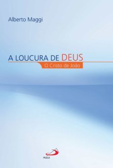 a loucura de deus (ebook)-alberto maggi-9788534937795