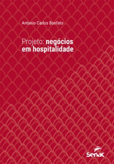 projeto: negocios em hospitalidade (ebook)-antonio carlos bonfato-9788539648795