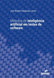 métodos de inteligência artificial em testes de software (ebook)-josé roberto madureira junior-9788539654895