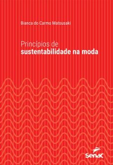 princípios de sustentabilidade na moda (ebook)-bianca do carmo matsusaki-9788539655595