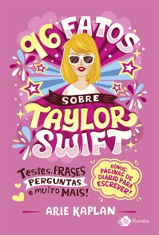 96 fatos sobre taylor swift: testes, frases, perguntas e muito mais! (ebook)-9788542227895