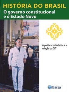 historia do brasil - livro iii - o governo constitucional e o estado novo a politica trabalhista e a criaço da clt (ebook)-editora planeta do brasil-9788542235395
