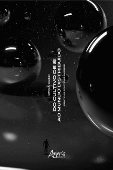 do cultivo de si ao mundo distribuido: (ebook)-drica guzzi-9788547341695