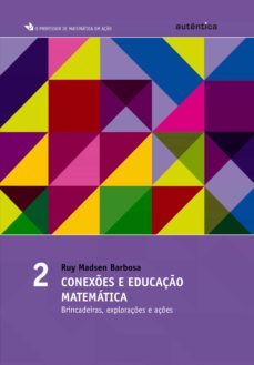conexes e educaço matematica - brincadeiras, exploraçes e açes (ebook)-ruy madsen barbosa-9788582179895