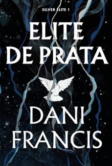 elite de prata (ebook)-dani francis-9788584395095