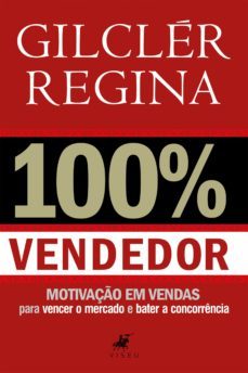 100% vendedor (ebook)-gilcler regina-9788593991295