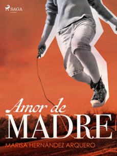 amor de madre (ebook)-marisa hernández arquero-9788728374795