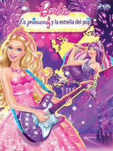 barbie - la princesa y la estrella del pop (ebook)-9788728527795