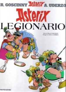 asterix legionario.-rene goscinny-albert uderzo-9788804278795