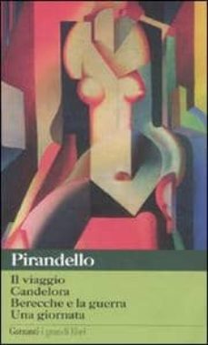 novelle per un anno: il viaggio - candelora - berecche e la guerr a - una gio-9788811365495