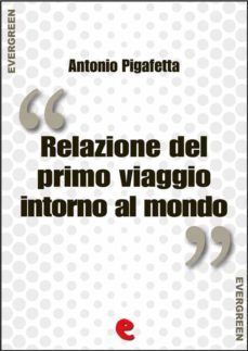 relazione del primo viaggio intorno al mondo (ebook)-antonio pigafetta-9788867440795