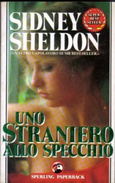 uno straniero allo specchio-sidney sheldon-9788882745295