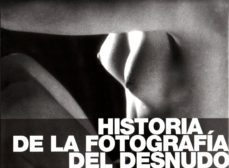 historia de la fotografia al desnudo-9788887090895