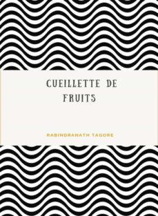 cueillette de fruits (traduit) (ebook)-rabindranath tagore-9788892869295
