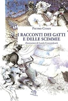 i racconti dei gatti e delle scimmie-pietro citati-9788893468695