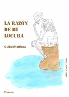 la razon de mi locura (ebook)-guille martinez-9788897792895